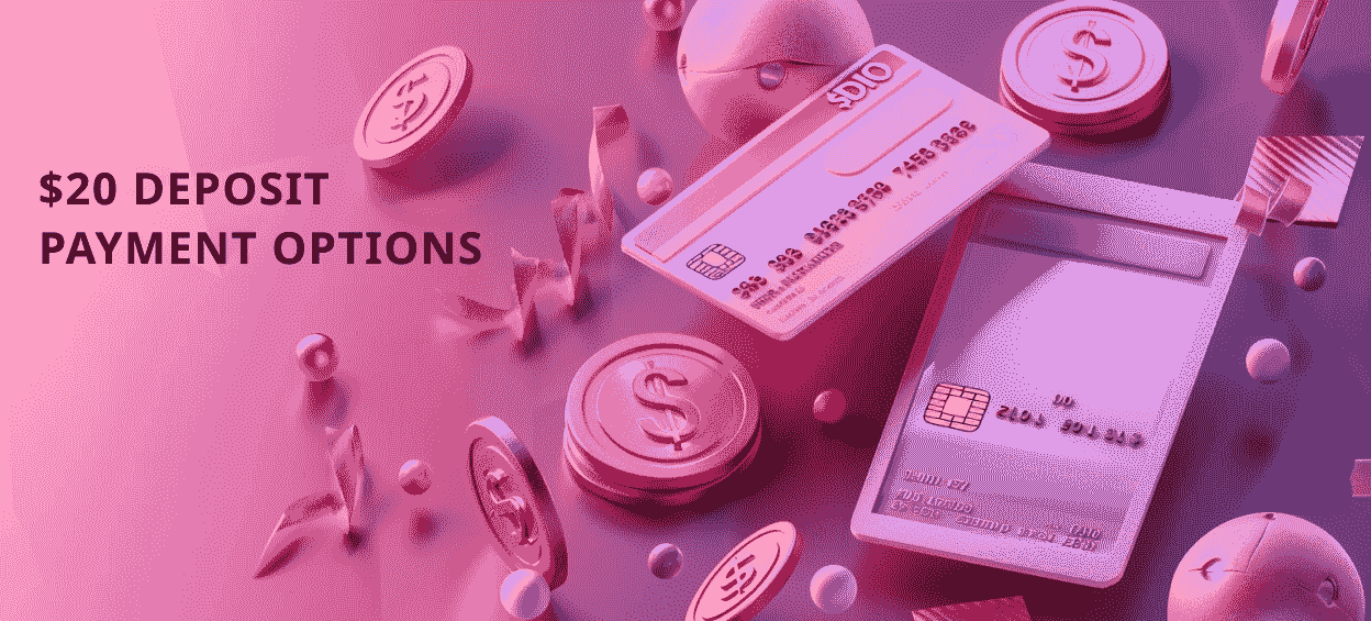 Payment options for $20 minimum deposits